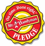 On Time and Done Right - Mr. Handyman California